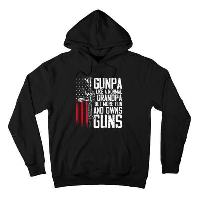 Gunpa Like A Normal Grandpa Fun And Owns Guns Tall Hoodie