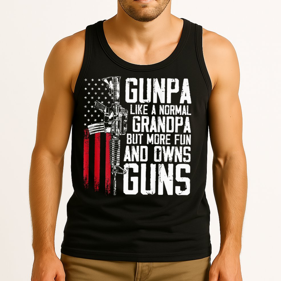 Gunpa Like A Normal Grandpa Fun And Owns Guns Tank Top