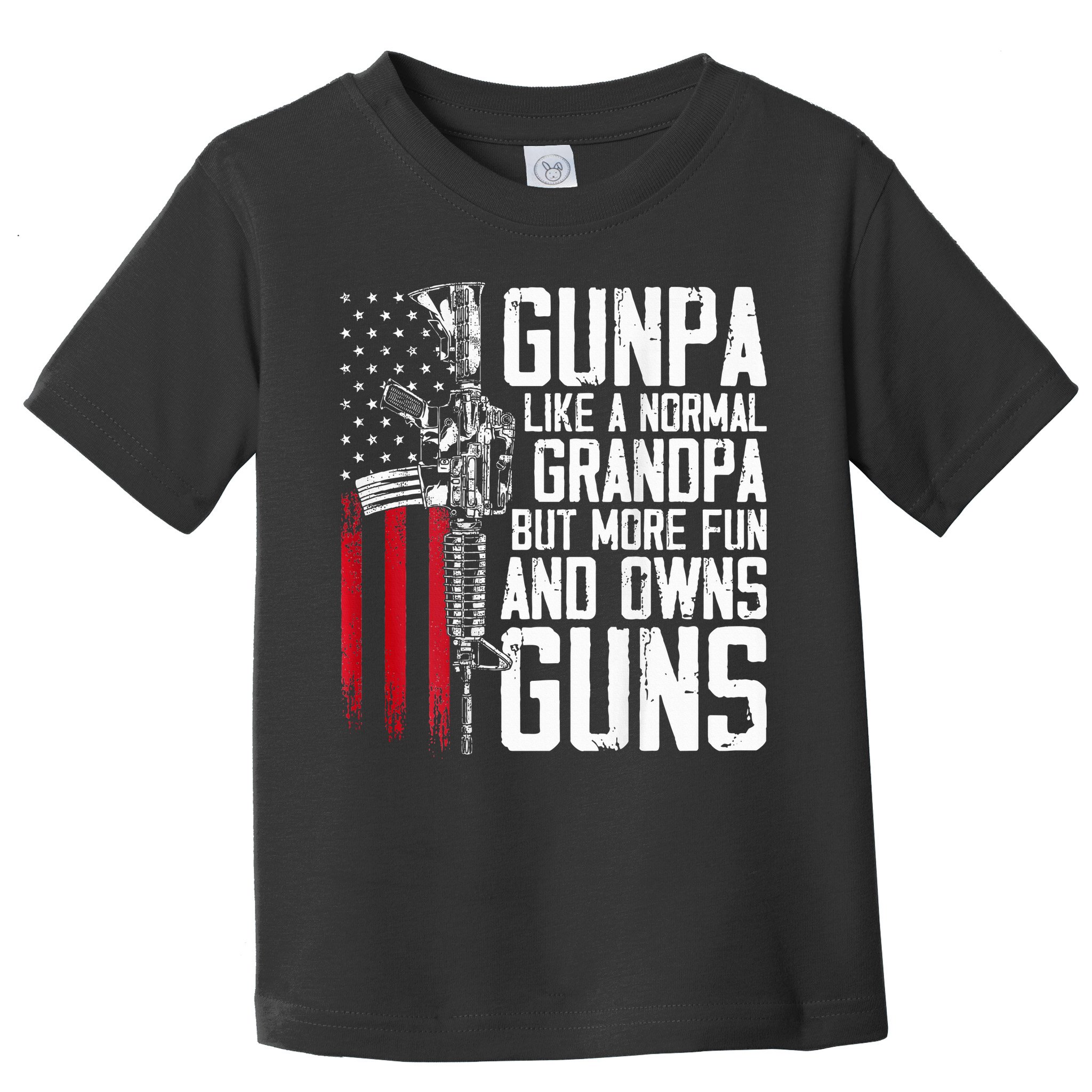 Gunpa Like A Normal Grandpa Fun And Owns Guns Toddler T-Shirt