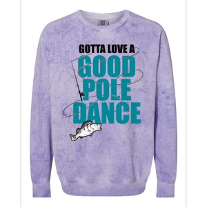 Gotta Love A Good Pole Dance Ice Fishing Fisher Ice Fish Colorblast Crewneck Sweatshirt