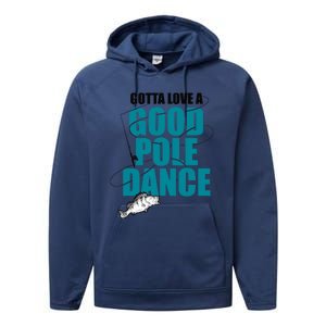 Gotta Love A Good Pole Dance Ice Fishing Fisher Ice Fish Performance Fleece Hoodie