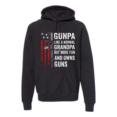 Gunpa Like A Normal Grandpa But More Fun And Owns Guns Premium Hoodie