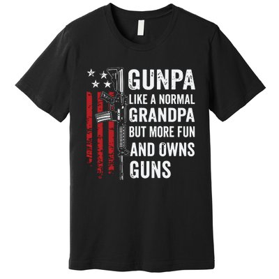 Gunpa Like A Normal Grandpa But More Fun And Owns Guns Premium T-Shirt