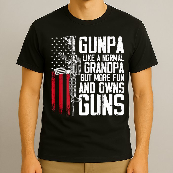 Gunpa Like A Normal Grandpa Fun And Owns Guns (On Back) T-Shirt