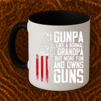 Gunpa Like A Normal Grandpa Fun And Owns Guns (On Back) Mug