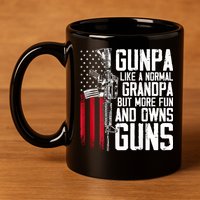 Gunpa Like A Normal Grandpa Fun And Owns Guns (On Back) 11oz C Handle Ceramic Mug