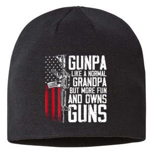 Gunpa Like A Normal Grandpa Fun And Owns Guns (On Back) Sustainable Beanie