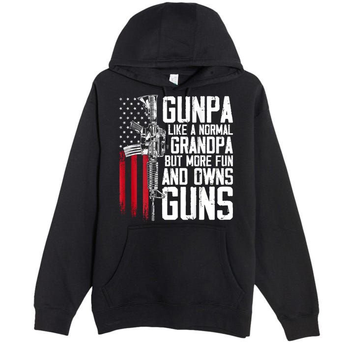 Gunpa Like A Normal Grandpa Fun And Owns Guns (On Back) Premium Pullover Hoodie