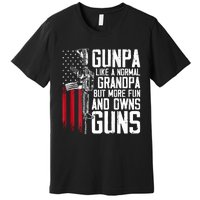 Gunpa Like A Normal Grandpa Fun And Owns Guns (On Back) Premium T-Shirt