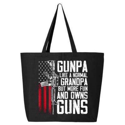 Gunpa Like A Normal Grandpa Fun And Owns Guns (On Back) 25L Jumbo Tote
