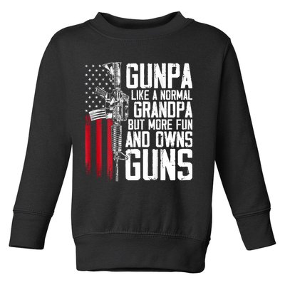 Gunpa Like A Normal Grandpa Fun And Owns Guns (On Back) Toddler Sweatshirt