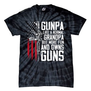 Gunpa Like A Normal Grandpa Fun And Owns Guns (On Back) Tie-Dye T-Shirt