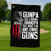Gunpa Like A Normal Grandpa Fun And Owns Guns (On Back) Golf Towel