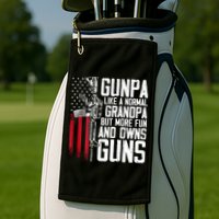 Gunpa Like A Normal Grandpa Fun And Owns Guns (On Back) Golf Towel