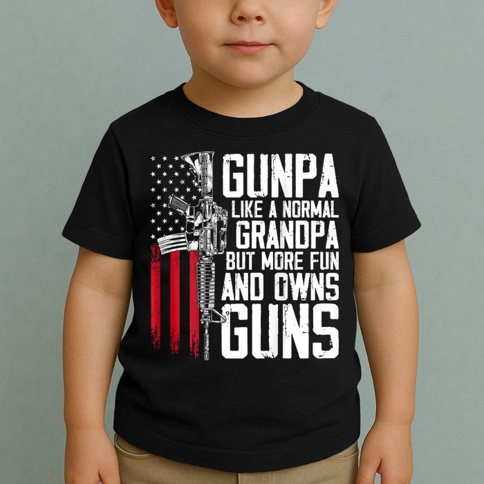 Gunpa Like A Normal Grandpa Fun And Owns Guns (On Back) Toddler T-Shirt