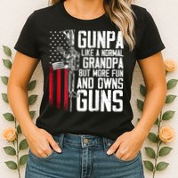 Gunpa Like A Normal Grandpa Fun And Owns Guns (On Back) Womens T-Shirt