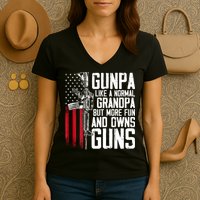 Gunpa Like A Normal Grandpa Fun And Owns Guns (On Back) Women's V-Neck T-Shirt