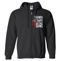 Gunpa Like A Normal Grandpa Fun And Owns Guns (On Back) Full Zip Hoodie