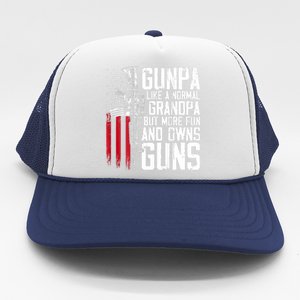 Gunpa Like A Normal Grandpa Fun And Owns Guns (On Back) Trucker Hat