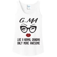 Gma Like A Normal Grandma Only More Awesome Ladies Essential Tank