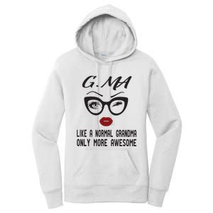 Gma Like A Normal Grandma Only More Awesome Women's Pullover Hoodie