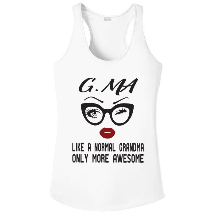 Gma Like A Normal Grandma Only More Awesome Ladies PosiCharge Competitor Racerback Tank