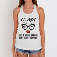 Gma Like A Normal Grandma Only More Awesome Women's Knotted Racerback Tank