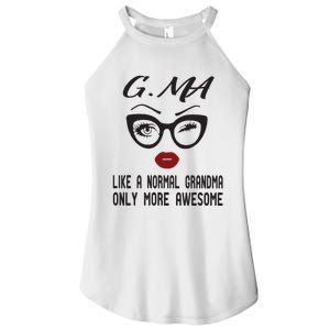 Gma Like A Normal Grandma Only More Awesome Women's Perfect Tri Rocker Tank