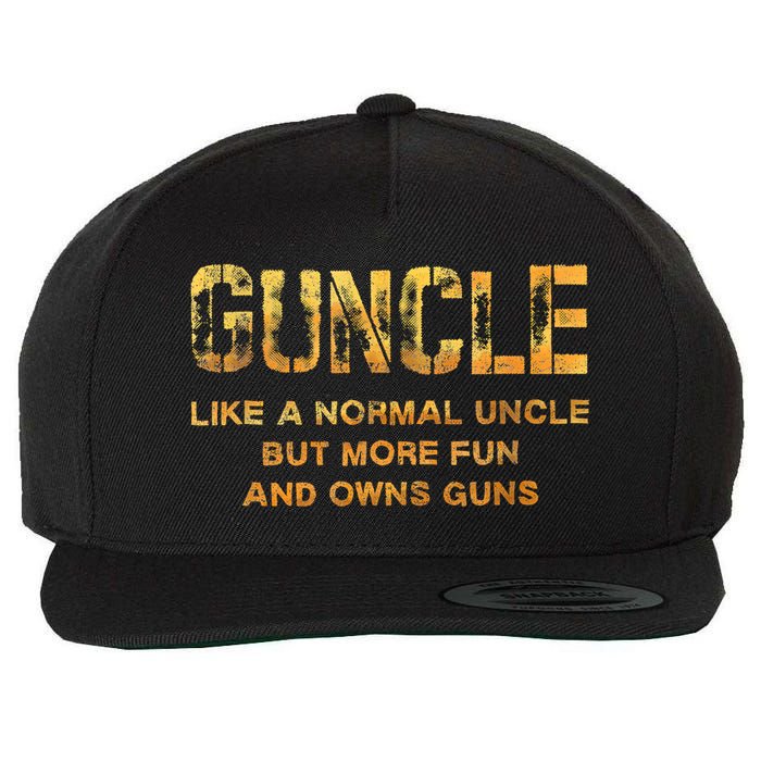 Guncle Like A Normal Uncle Comical Gun Loving Uncle Gift Wool Snapback Cap
