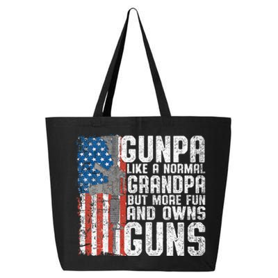 Gunpa Like A Normal Grandpa Fun And Owns Guns 25L Jumbo Tote