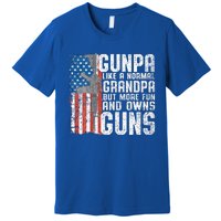 Gunpa Like A Normal Grandpa Fun And Owns Guns Premium T-Shirt