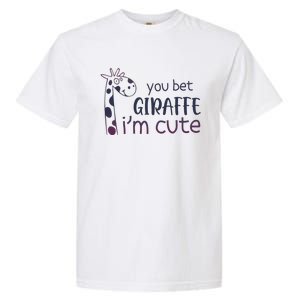 Giraffe Lover And Cool You Bet Giraffe IM Cute Garment-Dyed Heavyweight T-Shirt