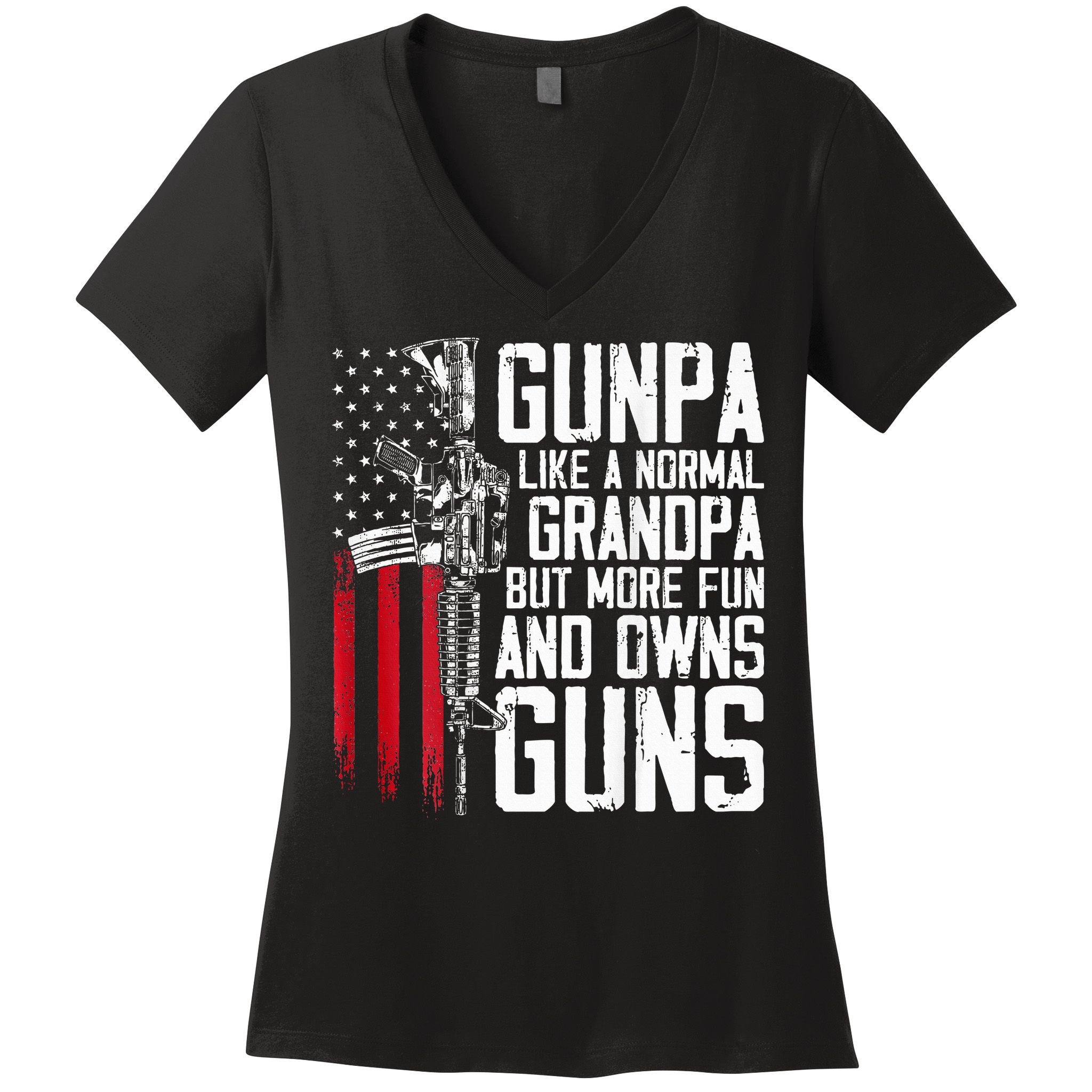 Gunpa Like A Normal Grandpa Fun And Owns Guns Women's V-Neck T-Shirt