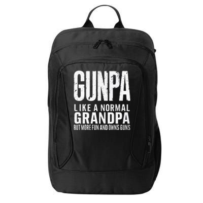 Gunpa Like A Normal Grandpa But More Fun And Owns Guns Funny City Backpack