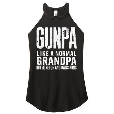 Gunpa Like A Normal Grandpa But More Fun And Owns Guns Funny Women's Perfect Tri Rocker Tank