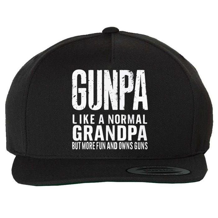 Gunpa Like A Normal Grandpa But More Fun And Owns Guns Funny Wool Snapback Cap