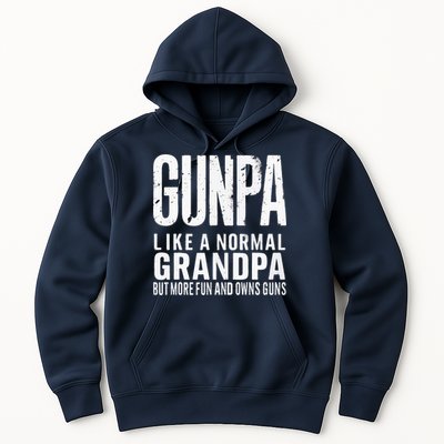 Gunpa Like A Normal Grandpa But More Fun And Owns Guns Funny Hoodie