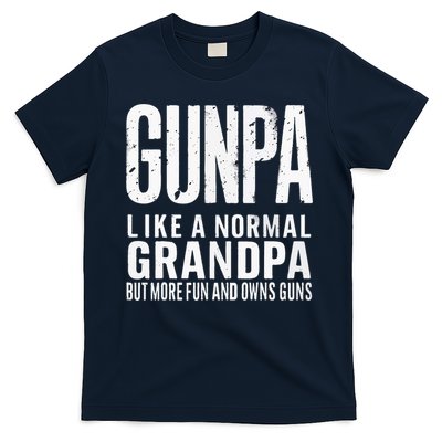 Gunpa Like A Normal Grandpa But More Fun And Owns Guns Funny T-Shirt