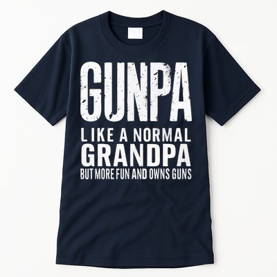 Gunpa Like A Normal Grandpa But More Fun And Owns Guns Funny Tall T-Shirt