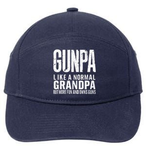 Gunpa Like A Normal Grandpa But More Fun And Owns Guns Funny 7-Panel Snapback Hat