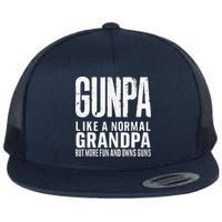 Gunpa Like A Normal Grandpa But More Fun And Owns Guns Funny Flatbill Hat