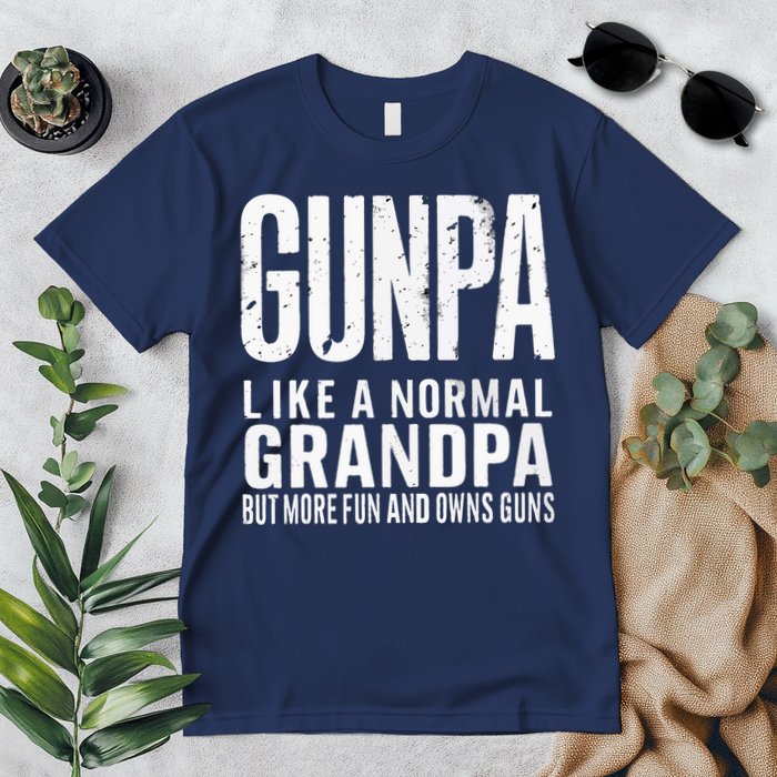 Gunpa Like A Normal Grandpa But More Fun And Owns Guns Funny Premium T-Shirt