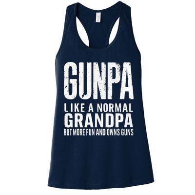 Gunpa Like A Normal Grandpa But More Fun And Owns Guns Funny Womens Tank Top