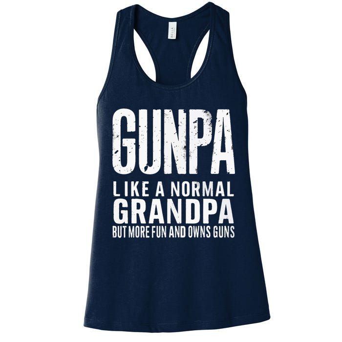 Gunpa Like A Normal Grandpa But More Fun And Owns Guns Funny Womens Tank Top