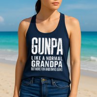 Gunpa Like A Normal Grandpa But More Fun And Owns Guns Funny Womens Tank Top