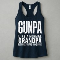 Gunpa Like A Normal Grandpa But More Fun And Owns Guns Funny Womens Tank Top