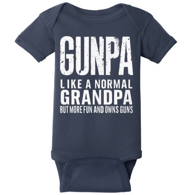 Gunpa Like A Normal Grandpa But More Fun And Owns Guns Funny Baby Bodysuit