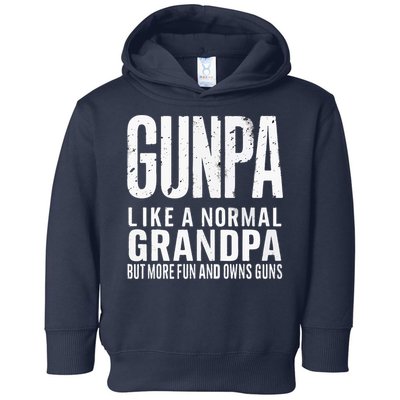 Gunpa Like A Normal Grandpa But More Fun And Owns Guns Funny Toddler Hoodie