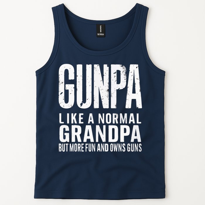 Gunpa Like A Normal Grandpa But More Fun And Owns Guns Funny Tank Top