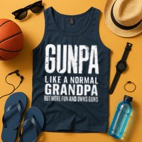 Gunpa Like A Normal Grandpa But More Fun And Owns Guns Funny Tank Top